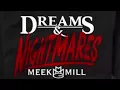 Meek Mill - Dreams And Nightmares (Clean)