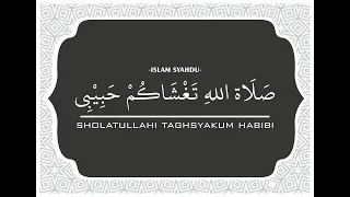 Download Sholatullahi Taghsyakum Habibi, Qoshidah Merdu Syahdu, MP3