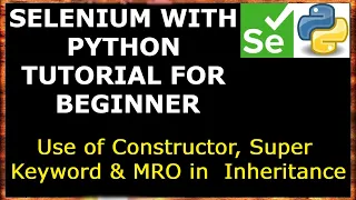 Constructor Super in Inheritance Method Resolution Order Selenium with Python for Beginners