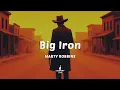 Marty Robbins - Big Iron
