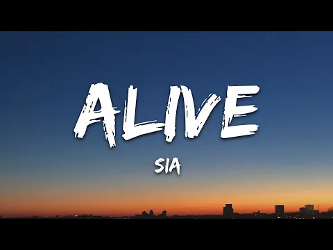 Download MP3 Sia - Alive (Lyrics)