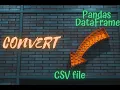 How to Convert a Pandas DataFrame to a CSV file