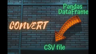 How to Convert a Pandas DataFrame to a CSV file