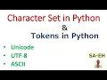 Python Character Set Python Tokens Unicode UTF-8 Python Tutorial Python for CBSE Learn Python