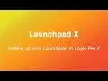 Setting up your Launchpad X in Logic