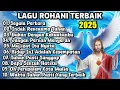 Download Lagu KUMPULAN LAGU ROHANI TERBAIK PALING DICARI 2025 - SEGALA PERKARA DAPAT KUTANGGUNG