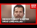 Mexico s most wanted drug lord El Mencho killed in military operation BBC News