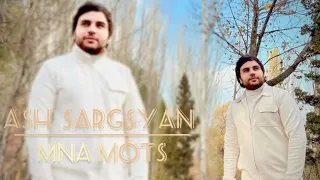 Ash Sargsyan - Mna Mots