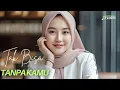 Download Lagu Tak Bisa Tanpa Kamu – Lagu Pop Melayu Romantis Tentang Ketulusan dan Kesetiaan Cinta