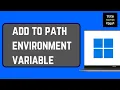 How to Add to Path Environment Variable in Windows 11
