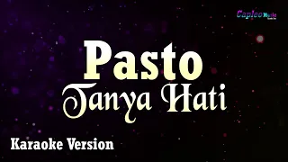pasto tanya hati karaoke version 