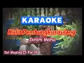 Download Lagu KARAOKE -Kulit Pembungkus Tulang - ikram Mahu- Nada Pria- Dangdut Koplo (Set Maping 23 For 19)