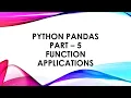Python Pandas Part - 5 Function Application
