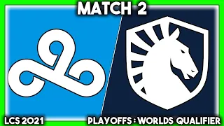 THE TRIERS (LCS 2021 CoStreams | Playoffs: Worlds Qualifier | Match 2: C9 vs TL)