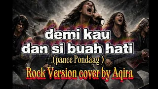 demi kau dan si buah hati rock version 