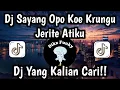 Download Lagu DJ SAYANG OPO KOE KRUNGU JERITE ATIKU || DJ SAYANG VIA VALLEN VIRAL TIKTOK YANG KALIAN CARI ‼️