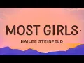 Download Lagu Hailee Steinfeld - Most Girls (Lyrics)