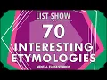 The Interesting Etymology Behind 70 Words Mental Floss