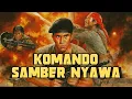 Download Lagu 🔥 KOMANDO SAMBER NYAWA (1986) | Film Laga Legendaris Barry Prima \u0026 Advent Bangun [ Full Movie ] 🔥