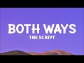 @TheScript  - Both Ways (Lyrics)