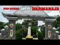 Download Lagu Pop sunda judul DARMARAJA || ingat kampung halaman