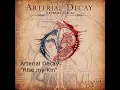 Arterial Decay - Rise my Kin
