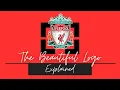 The Liverpool FC Logo History Meaning Uncovered