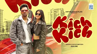 KICH KICH | GOLDIE | SHAGUN MALHOTRA | RAMJI GULATI | JITIN | RAJESH
