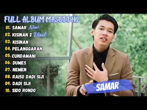 Download MP3 Masdddho - Samar - Kisinan 2 || Full Album Terbaru 2023 (Viral Tiktok)