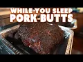 I Made These While I Was Sleeping UNREAL Pork Butts On A Pellet Grill