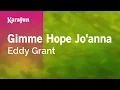 Download Lagu Gimme Hope Jo'anna - Eddy Grant | Karaoke Version | KaraFun