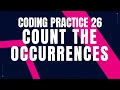 Count the Occurrences Coding Practice 26 Python coding tips tricks Nxtwave CCBP 4 0 Python