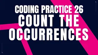 Count the Occurrences Coding Practice 26 Python coding tips tricks Nxtwave CCBP 4 0 Python