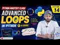 Advance Loops in Python Python Mastery Class Ai Course Lecture 14 taleemkidunya