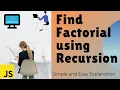 How to find Factorial with Recursion in JavaScript