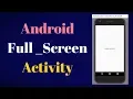 full screen activity in android studio