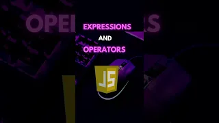 Expressions and Operators in JavaScript