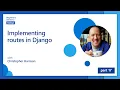 Implementing routes in Django 17 of 24 Django for Beginners