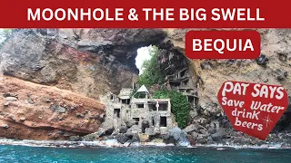 EXPLORING BEQUIA – MOONHOLE AND THE EPIC WESTERN SWELL