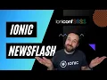 Ionic Newsflash - Ioniconf 2021