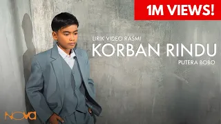 korban rindu putera bobo lirik video rasmi
