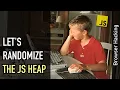 Browser hacking Let s randomize the Javascript heap