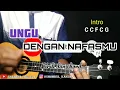 Lagu UNGU - DENGAN NAFASMU | \u0026 Kunci Cover Ukulele by SHAHRUL PROJECT