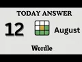 Today s Wordle Answer Aug 12 - NYT Wordle Hints Clues Wordle Today