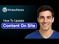 How To Update Content On Wordpress Site - Step By Step 2025 Guide
