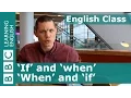 Download Lagu Grammar:  How to use 'if' and 'when' correctly in English