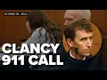 Jury hears harrowing 911 call from Lindsay Clancy s husband