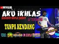 Aku Ikhlas AfterShine Versi Ska Koplo TANPA KENDANG Plus Vocal