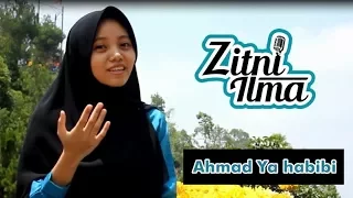 Download Zitni Ilma - Ahmad Ya Habibi versi Sholawat Al Banjari MP3