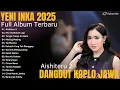 Lagu Yeni Inka – Aishiteru 2 Live Ojing 2025 | Full Album Terbaru \u0026 Viral